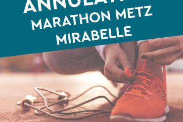 [ INFORMATION ] ANNULATION DU MARATHON METZ MIRABELLE