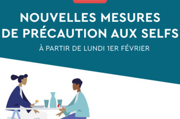 [COVID-19] Nouvelles mesures de précaution aux selfs