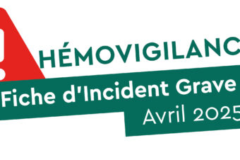 [Hémovigilance] FIG du mois d’avril 2025