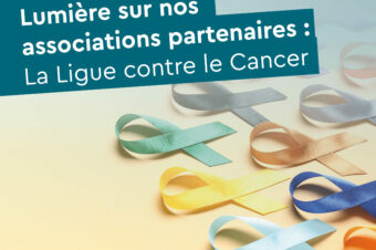 [Article] Lumière sur nos associations partenaires : La Ligue contre le Cancer