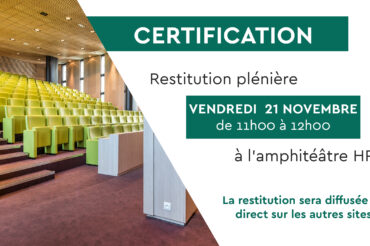 Certification – Restitution plénière