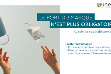 Levée de l’obligation du port masque au sein des établissements UNEOS