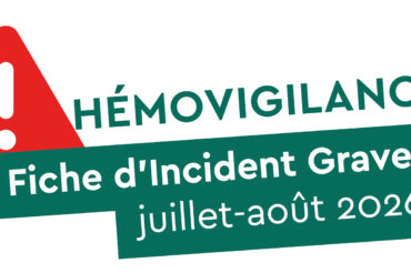 [Hémovigilance] Fig des mois de Juillet et Août